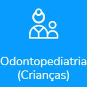 Odontopediatria (Crianças)