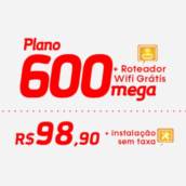 Plano 600 Mega + Roteador Wifi Grátis