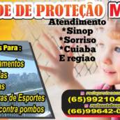 Rede e tela proteção em Sorriso