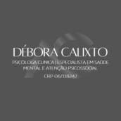 Psicologia | Débora Calixto da Silva Teles | CRP 06 118247 - Psicóloga Especialista em Saúde Mental e Atenção Psicossocial 