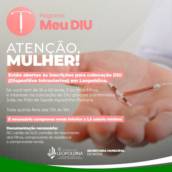 PREFEITURA OFERECE INSERÇÃO GRATUITA DE DIU A MULHERES DE LEOPOLDINA