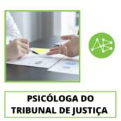 Psicóloga Tribunal de Justiça