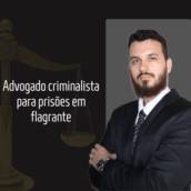 Advogado criminalista para prisões em flagrante