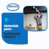  Materiais para instalação elétrica residencial em Itapetininga