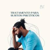 Tratamento Para Surtos Psicóticos