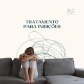 Tratamento Para Inibições