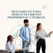 Tratamento Para Desenvolvimento Profissional e Pessoal