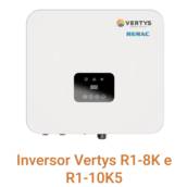 Inversor Vertys R1-8K e R1-10K5: Eficiência e Versatilidade para Sistemas Solares em Rondonópolis