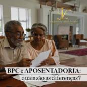 Você já se perguntou qual é a diferença entre o Benefício de Prestação Continuada (BPC) e a aposentadoria?