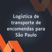 Logística de transporte de encomendas para São Paulo