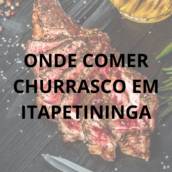 Onde comer churrasco em Itapetininga