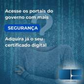 Certificado Digital – Segurança e Praticidade para sua Empresa em Santana, São Paulo - SP