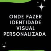 Onde fazer identidade visual personalizada em Itapetininga
