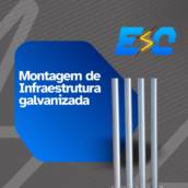 Montagem de Infraestrutura Galvanizada em Itapetininga