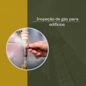Inspeção de gás para edifícios em Itapetininga, Sorocaba e Região