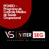 PCMSO – Programa de Controle Médico de Saúde Ocupacional