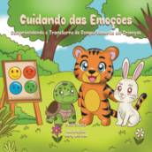 Livro: Cuidando das emoções: Compreendendo o Transtorno de Comportamento em Crianças