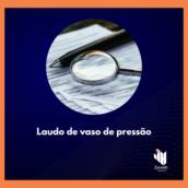 Laudo de Vaso de Pressão em Itapetininga