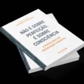 Livro: Não é sobre perfeição, é sobre consciência
