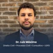 Advogado especialista em Direito Civil, Processo Civil, Consultivo e LGPD - Dr. Luiz Máximo