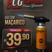 Gás com Maçarico – Nova Elétrica Casa Grande