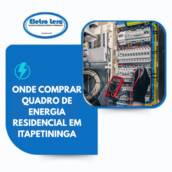 Onde Comprar Quadro de Energia Residencial em Itapetininga
