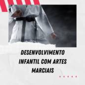 Desenvolvimento Infantil com Artes Marciais em Itapetininga