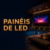Painéis e Telas de LED