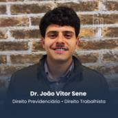 Advogado Especialista em Direito Previdenciário e Trabalhista em Itapetininga -  Dr. João Vitor Sene