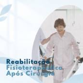 Reabilitação Fisioterapêutica Após Cirurgia em Itapetininga