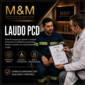 Laudo PCD: Avaliação para Caracterização da Pessoa com Deficiência em Itatinga - SP em Itatinga, SP por M&M Medicina Ocupacional