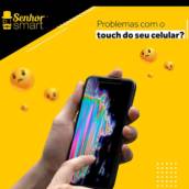 Conserto no Touch do Celular 