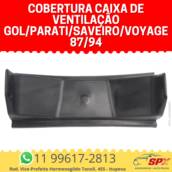 Cobertura Caixa de Ventilação Gol/Parati/Saveiro/Voyage 87/94