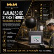 Avaliação de Estresse Térmico – Medição de Calor Ocupacional com Termômetro de Globo em Itatinga - SP em Itatinga, SP por M&M Medicina Ocupacional