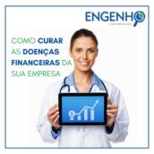 Somos capazes de curar as doenças financeiras da sua empresa!