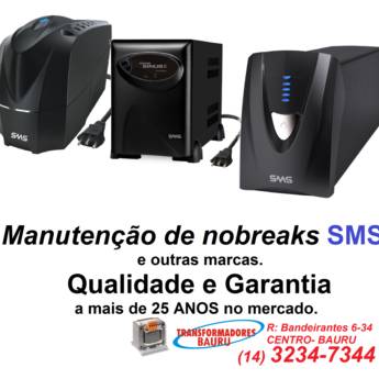 Comprar o produto de MANUTENÇÃO DE NOBREAKS SMS em Manutenção pela empresa Transformadores Bauru em Bauru, SP por Solutudo