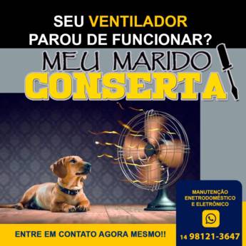 Comprar produto Conserto de ventilador em Eletrodomésticos pela empresa Meu Marido Conserta em Bauru, SP