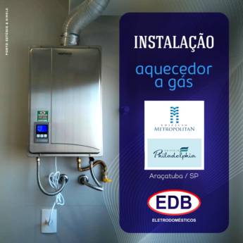 Comprar o produto de Instalação de Aquecedor a Gás em Aquecedores de Ar pela empresa EDB Eletrodomésticos em Birigui, SP por Solutudo
