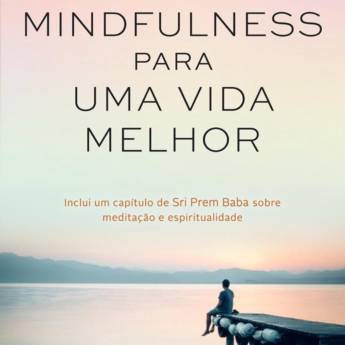 Comprar o produto de Mindfulness Para Uma Vida Melhor em Livros em Mineiros, GO por Solutudo