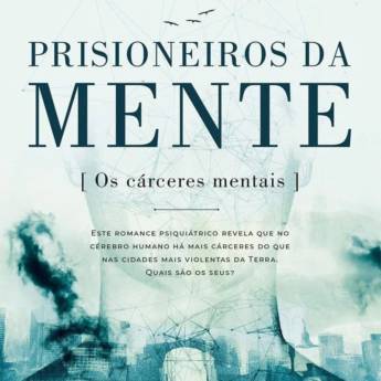 Comprar o produto de Prisioneiros da mente - Augusto Cury em Livros em Araçatuba, SP por Solutudo