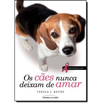 Comprar o produto de Os cães nunca deixam de amar em Livros em Mineiros, GO por Solutudo