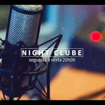Comprar o produto de Night Clube em Comunicação pela empresa Rádio Clube de Botucatu  em Botucatu, SP por Solutudo