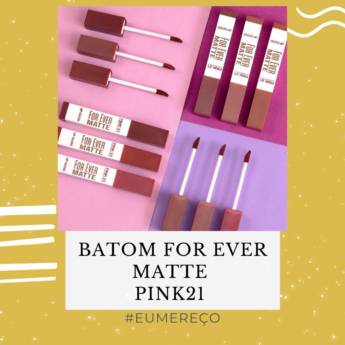 Comprar o produto de Batom For Ever Matte Pink21 em Bauru em Beleza e Cuidado Pessoal em Bauru, SP por Solutudo