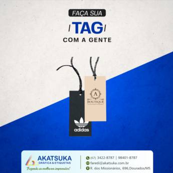 Comprar produto Tags em Indústria Gráfica e Impressão pela empresa Gráfica Akatsuka em Dourados, MS