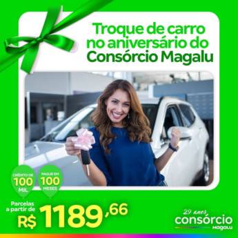 Comprar o produto de Troque de Carro no Aniversário do Consórcio Magalu em Consórcios em Canoas, RS por Solutudo