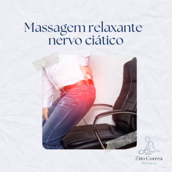 Comprar produto Massagem relaxante - nervo ciático em Massagem pela empresa Zito Correa Massagem  em Botucatu, SP