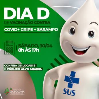 Comprar o produto de Sábado, dia 30, é Dia D de vacinação contra Covid, Influenza e Sarampo. em Saúde em Leopoldina, MG por Solutudo