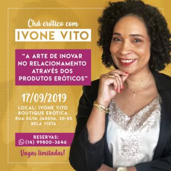 Comprar o produto de CHÁ ERÓTICO 17/09/2019 LOTADO!!! em Cursos pela empresa Sexshop Ivone Vito em Bauru, SP por Solutudo