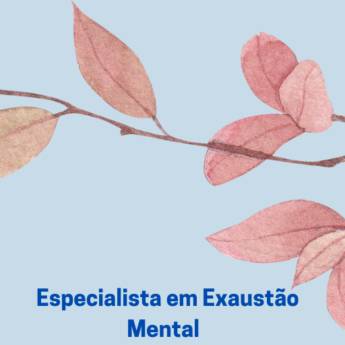 Comprar o produto de Especialista em Exaustão Mental  em Análise Comportamental em Botucatu, SP por Solutudo