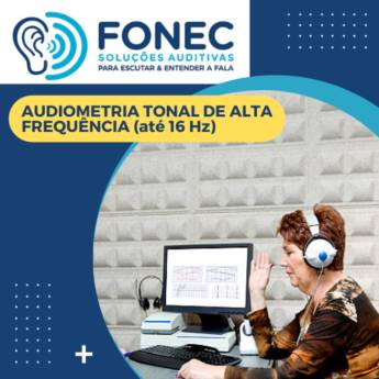 Comprar produto Audiometria Tonal de Alta Frequência  em Exames pela empresa FONEC Soluções Auditivas em Itapetininga, SP